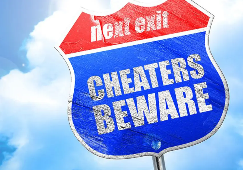 Cheaters beware