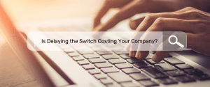 A person typing on a keyboard with the text " using the switch costing your company."